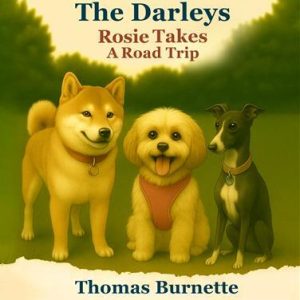 The Darleys Rosie Takes a Road Trip